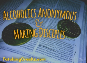 Alcoholics Anonymous and Discipleship